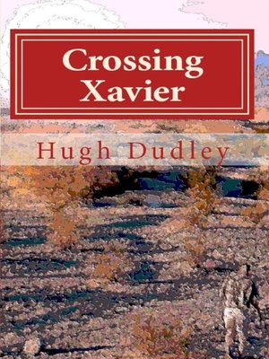 cover image of Crossing Xavier